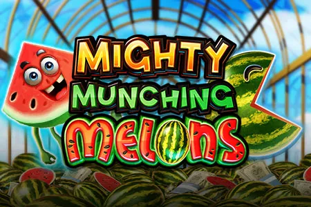 Mighty Munching Melons